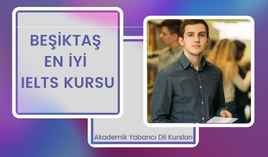 Beşiktaş En İyi IELTS Kursu